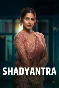 Shadyantra 2022 Bollywood Movie Vegamovies Shadyantra 2022 Bollywood Movie Vegamovies