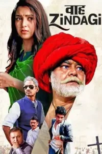 Waah Zindagi 2021 Bollywood Full Movie Vegamovies Waah Zindagi 2021 Bollywood Full Movie Vegamovies