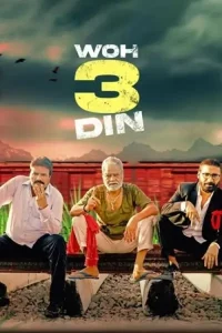 Woh 3 Din 2022 Hindi Full Movie Vegamovies Woh 3 Din 2022 Hindi Full Movie Vegamovies