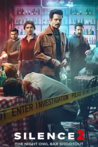 Silence 2: The Night Owl Bar Shootout (2024) Bollywood Hindi Movie Vegamovies Silence 2: The Night Owl Bar Shootout (2024) Bollywood Hindi Movie Vegamovies