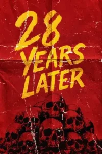 28 Years Later 2025 Hindi + English Hollywood Movie Vegamovies 28 Years Later 2025 Hindi + English Hollywood Movie Vegamovies