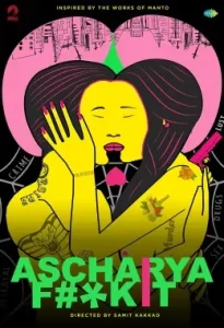 Ascharya Fuck It (Ascharyachakit) (2018) Bollywood Hindi Movie Vegamovies