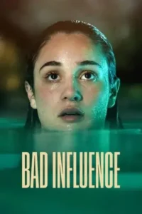 Bad Influence 2025 Hindi + English Hollywood Movie Vegamovies Bad Influence 2025 Hindi + English Hollywood Movie Vegamovies