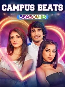 Campus Beats S05 (2025) Hindi Completed Web Series Vegamovies Campus Beats S05 (2025) Hindi Completed Web Series Vegamovies