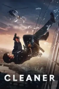 Cleaner 2025 Hindi + English Hollywood Movie Vegamovies Cleaner 2025 Hindi + English Hollywood Movie Vegamovies