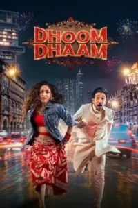 Dhoom Dhaam 2025 Bollywood Hindi Movie Vegamovies Dhoom Dhaam 2025 Bollywood Hindi Movie Vegamovies