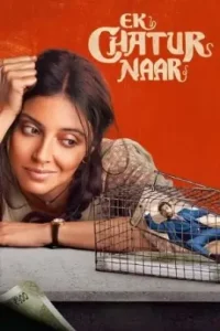 Ek Chatur Naar 2025 Hindi Bollywood Full Movie Vegamovies Ek Chatur Naar 2025 Hindi Bollywood Full Movie Vegamovies