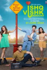 Ishq Vishk Rebound 2024 Bollywood Full Movie Vegamovies