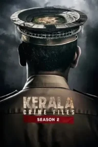Kerala Crime Files S02 2025 Hindi Full Web Series Vegamovies Kerala Crime Files S02 2025 Hindi Full Web Series Vegamovies