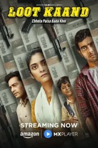 Loot Kaand S01 (2025) Hindi Full Web Series Vegamovies Loot Kaand S01 (2025) Hindi Full Web Series Vegamovies