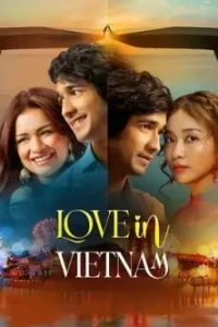Love in Vietnam 2025 Bollywood Full Movie Vegamovies Love in Vietnam 2025 Bollywood Full Movie Vegamovies