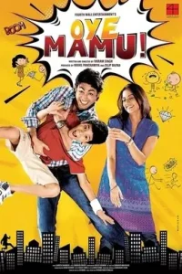 Oye Mamu (2021) Bollywood Hindi Full Movie Vegamovies