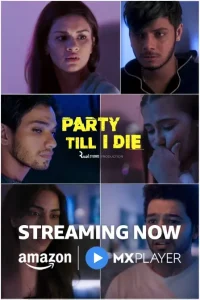 Party Till I Die S01 (2024) Hindi Full Web Series Vegamovies Party Till I Die S01 (2024) Hindi Full Web Series Vegamovies