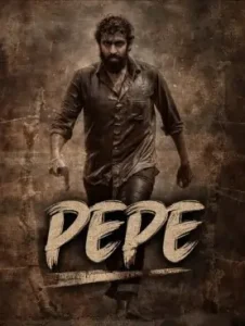 Pepe 2024 Hindi + Kannada South Movie Vegamovies Pepe 2024 Hindi + Kannada South Movie Vegamovies