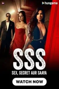SSS – Sex Secret Aur Saaya 2024 Hindi New Web Series Vegamovies SSS – Sex Secret Aur Saaya 2024 Hindi New Web Series Vegamovies