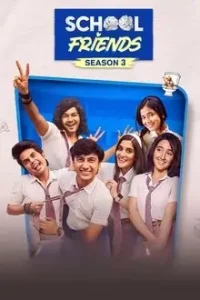 School Friends Season (1 – 3) 2025 Hindi Web Series Vegamovies School Friends Season (1 – 3) 2025 Hindi Web Series Vegamovies