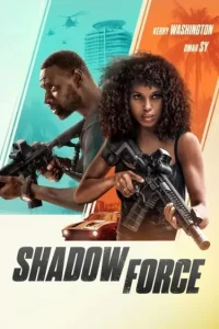 Shadow Force (2025) (Hindi + English) Dual Audio Hollywood Movie BluRay Vegamovies Shadow Force (2025) (Hindi + English) Dual Audio Hollywood Movie BluRay Vegamovies