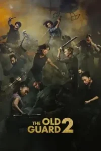 The Old Guard 2 2025 Hindi + English Hollywood Movie Vegamovies The Old Guard 2 2025 Hindi + English Hollywood Movie Vegamovies