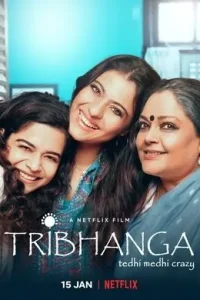 Tribhanga – Tedhi Medhi Crazy (2021) Hindi Full Movie Vegamovies