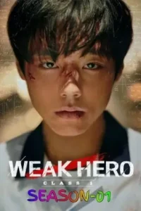 Weak Hero S02 (2025) Hindi + English Completed Web Series Vegamovies Weak Hero S02 (2025) Hindi + English Completed Web Series Vegamovies