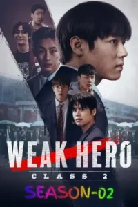 Weak Hero S01 (2022) Hindi + English Completed Web Series Vegamovies Weak Hero S01 (2022) Hindi + English Completed Web Series Vegamovies